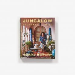 Jungalow: Decorate Wild – Signed Copy By Justina Blakeney®